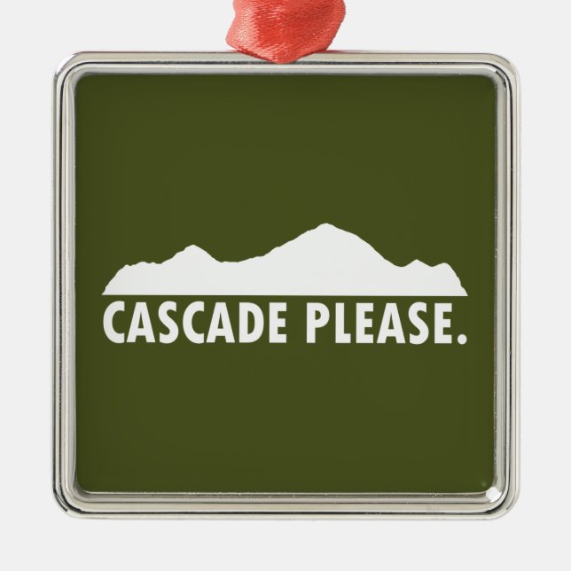 Cascade Idaho Please Metal Ornament (Front)
