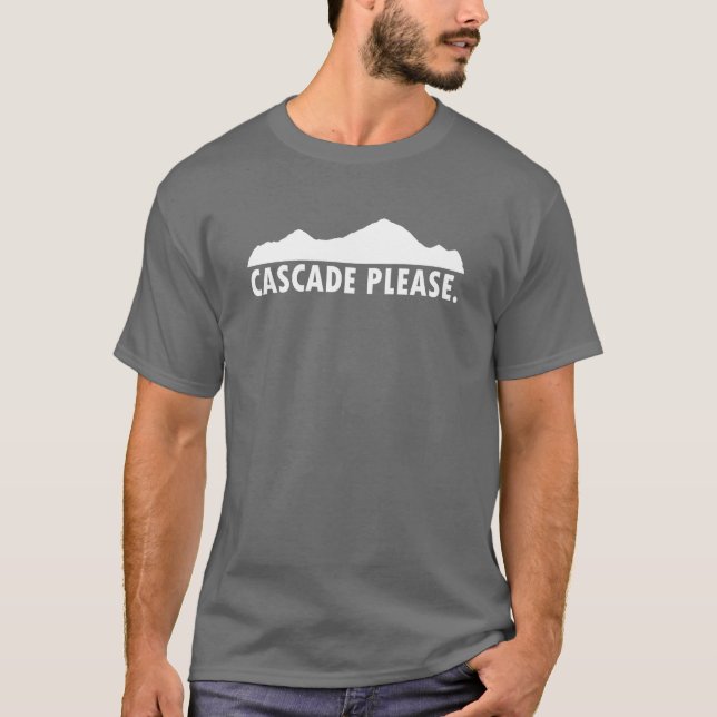 Cascade Idaho Please T-Shirt (Front)