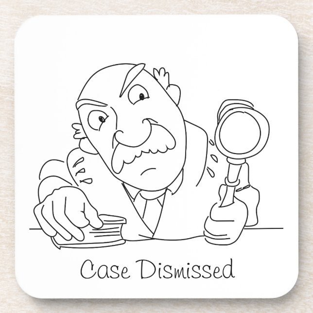 Case Dismissed Coaster (Front)