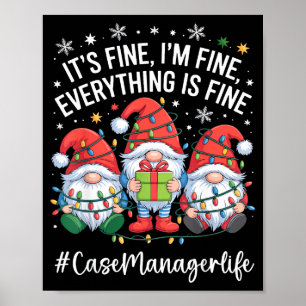 Case Manager Gnome Everything Is Fine Funny Christ Poster