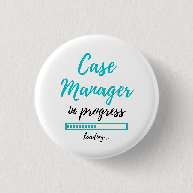 Case Manager In Progress 2 1 Inch Round Button (Front)