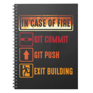 Case Of Fire git commit git push Coding Programmer Notebook