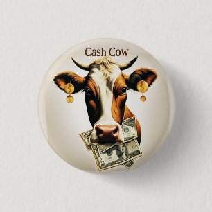 Cash Cow  1 Inch Round Button