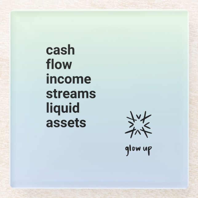Cash flow income streams liquid assets glass coaster (Front)