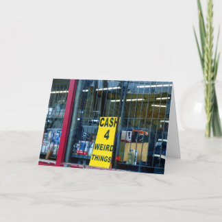 Cash for Weird Things Card