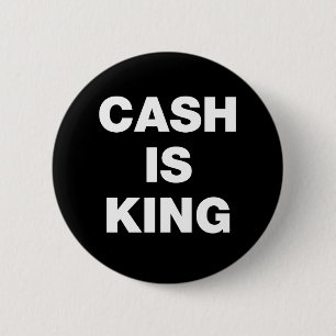 Cash is King 2 Inch Round Button