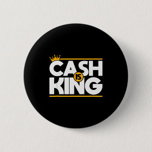 Cash Is King Cash Flow Entrepreneur Christmas Birt 2 Inch Round Button
