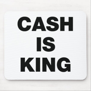 Cash is King Mouse Pad