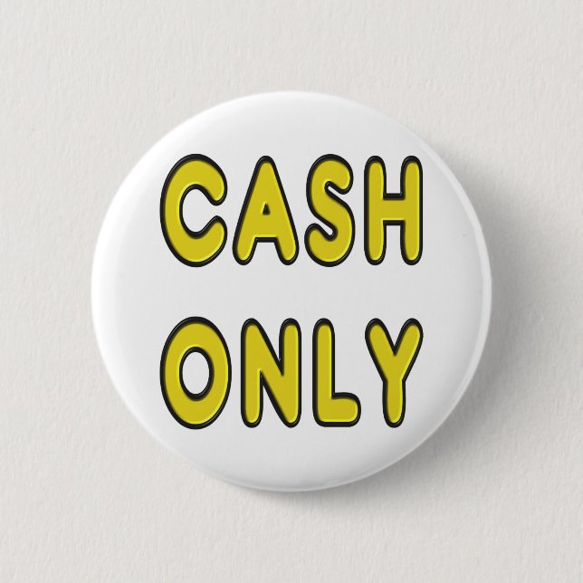 Cash Only 2 Inch Round Button (Front)