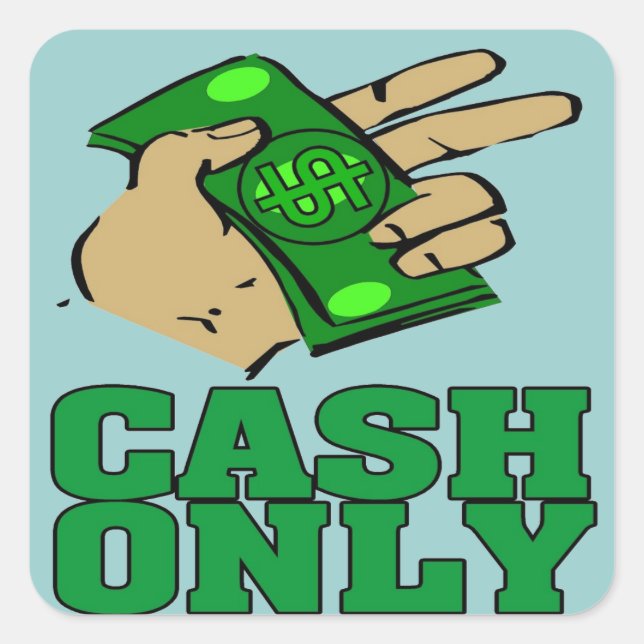 Cash Only Sign Square Sticker (Front)
