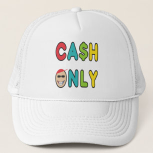 Cash Only Trucker Hat