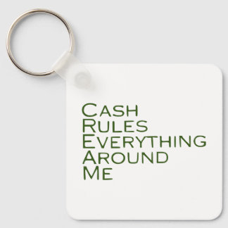 cash rules everything around me keychain