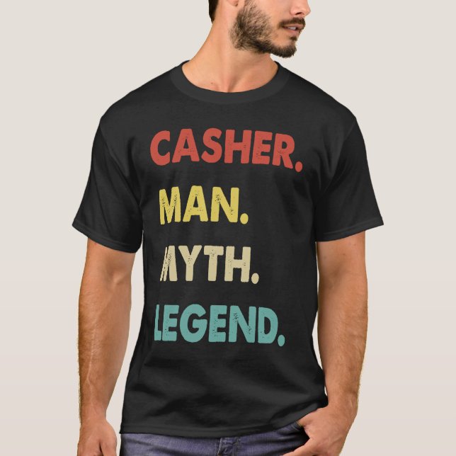 Casher Man Myth Legend  1 T-Shirt (Front)