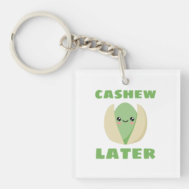 Cashew Later Keychain (Front)