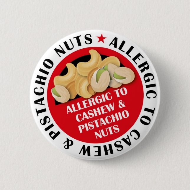Cashew & Pistachio Nut Allergy Badge 2 Inch Round Button (Front)