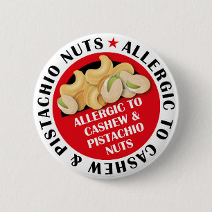 Cashew & Pistachio Nut Allergy Badge 2 Inch Round Button