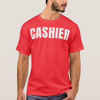 Cashier Funny Job Title Profession Birthday Gift I T-Shirt