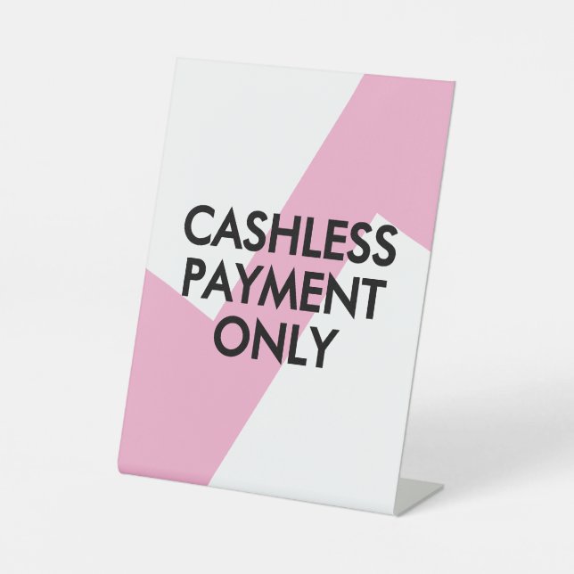 Cashless Payment Only Sign In Contemporary Pink (Front)