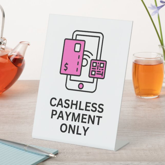 Cashless Payment Only Sign, Pink Tabletop Sign (In SItu)
