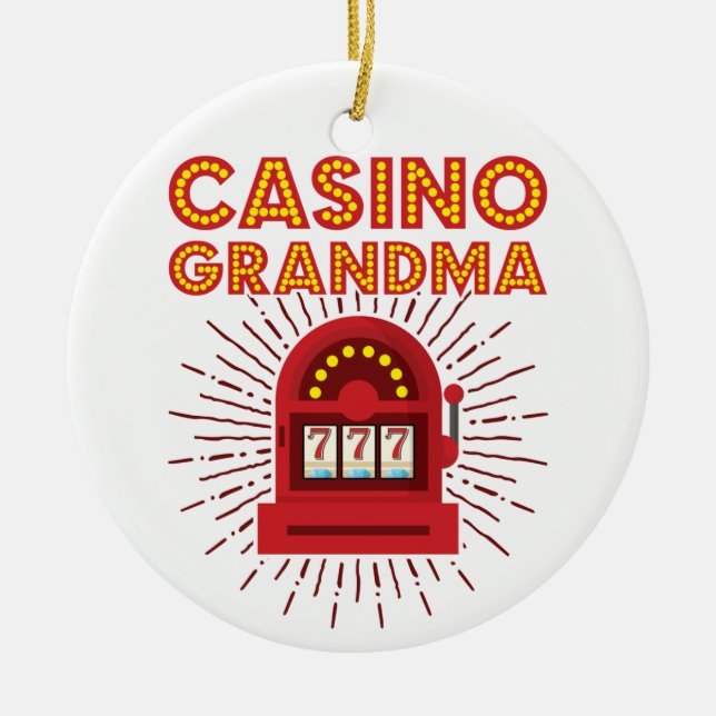 Casino Grandma Slot Machine Gambling Grandmother Ceramic Ornament (Front)