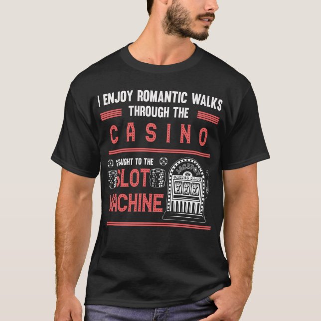 Casino Lover Lucky Gambling Slot Machine T-Shirt (Front)