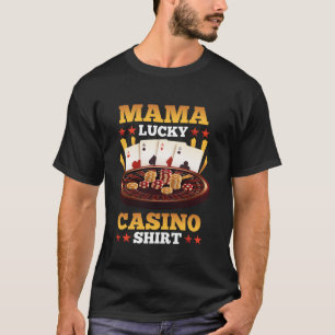Casino Mama Lucky Casino Shirt Matching Family Par