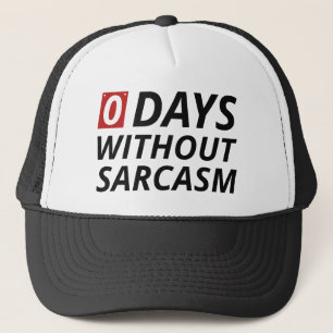 Casquette 0 Jours sans sarcasme