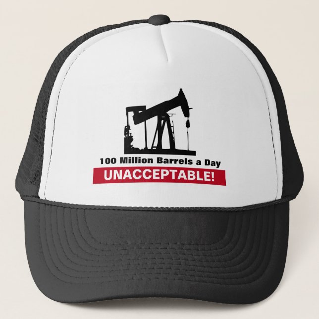 Casquette 100.000.000 Barils de pétrole par jour INACCEPTABL (Devant)