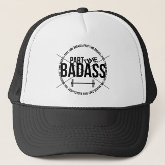 Casquette À TEMPS PARTIEL de camionneur de BADASS-