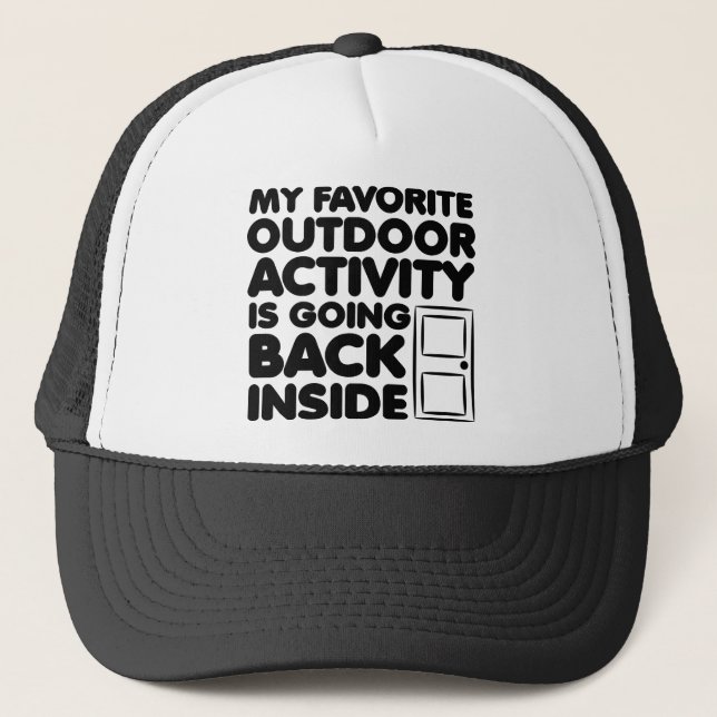 Casquette Activité de plein air préférée est à l'intérieur d (Devant)