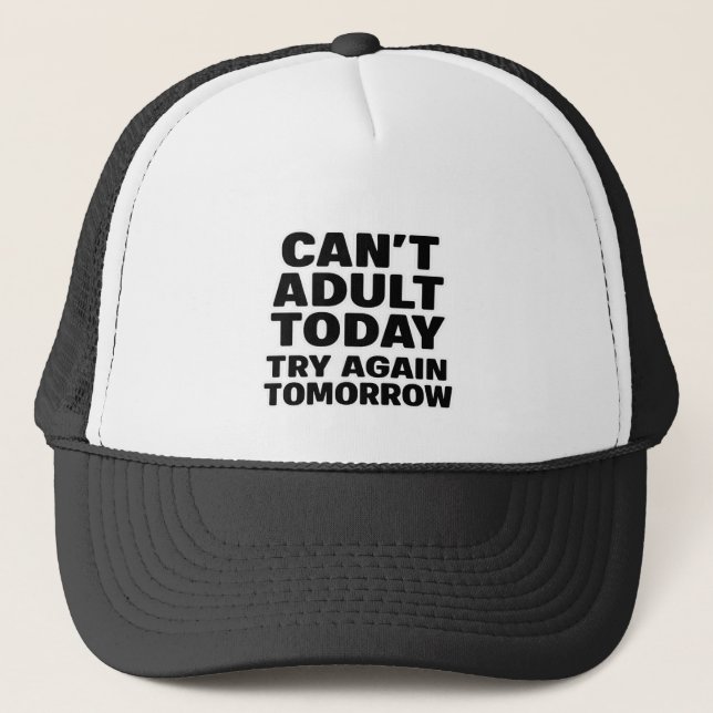 Casquette Adulte ne peut pas aujourd'hui, réessayer demain C (Devant)