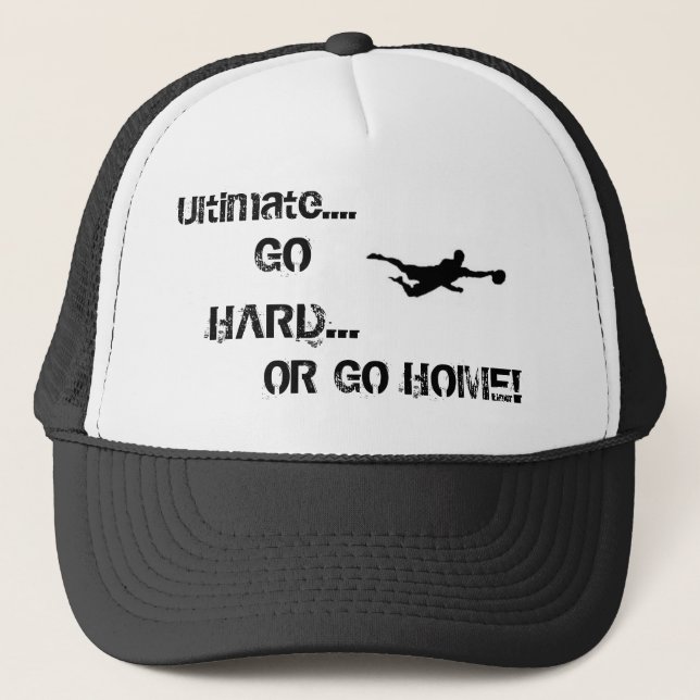 Casquette Allez dur ou rentrez à la maison (Devant)