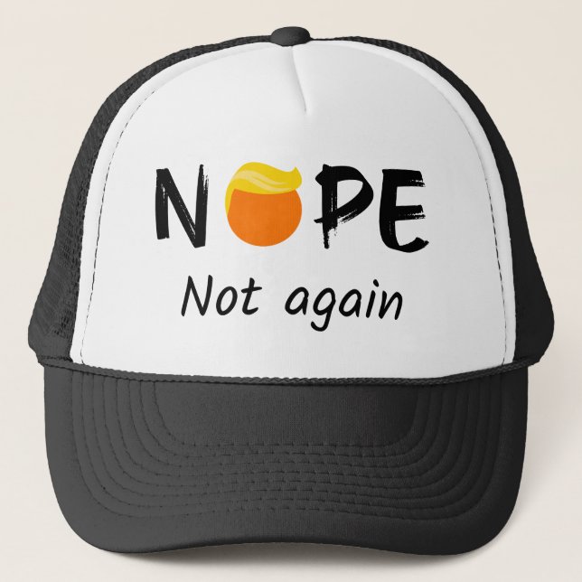 Casquette Anti-Trump - Non, pas à nouveau II (Devant)