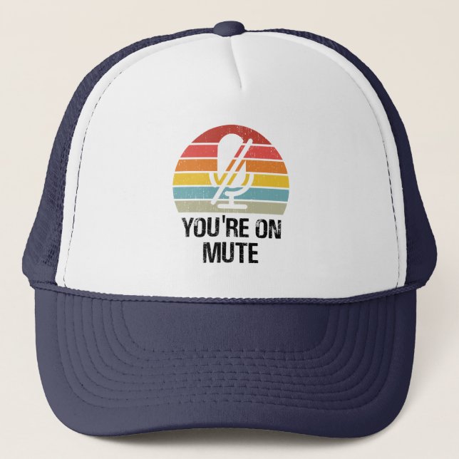 Casquette Appel vidéo, tu es sur muet, tu es sur muet (Devant)