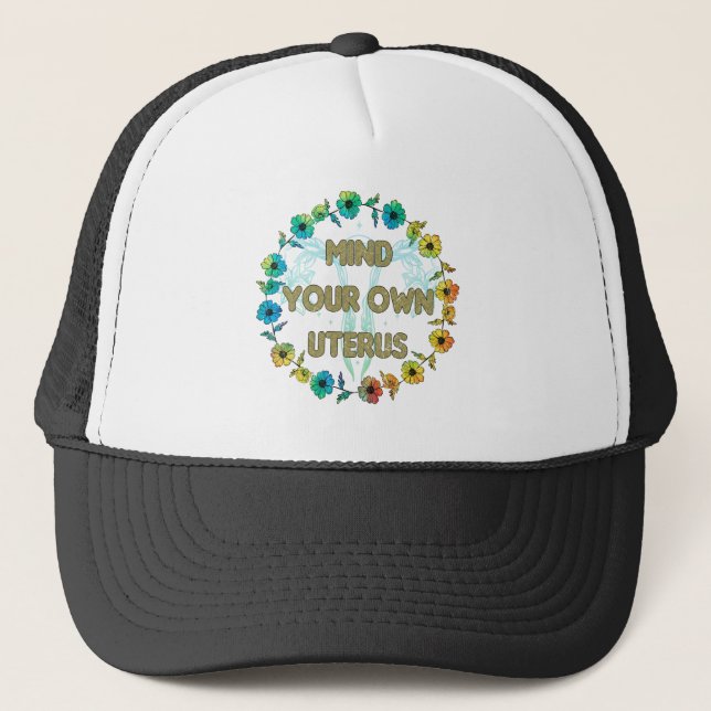 Casquette Attention à votre propre utérus (Devant)