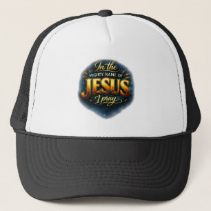 Casquette Au nom puissant de JESUS je prie - Chrétien