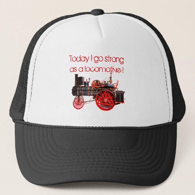 Casquette Aujourd'hui je vais Strong en tant que Locomotive! (Devant)