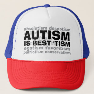 Casquette AUTISM est le meilleur 'TISM Trucker Hat