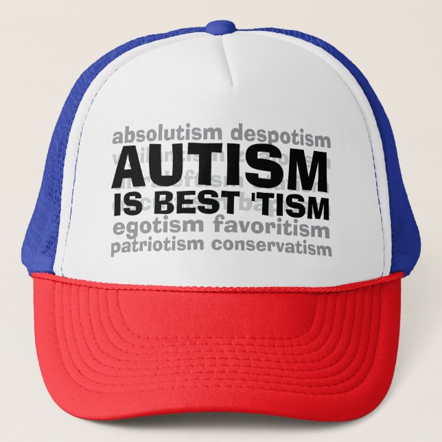 Casquette AUTISM est le meilleur 'TISM Trucker Hat (Devant)