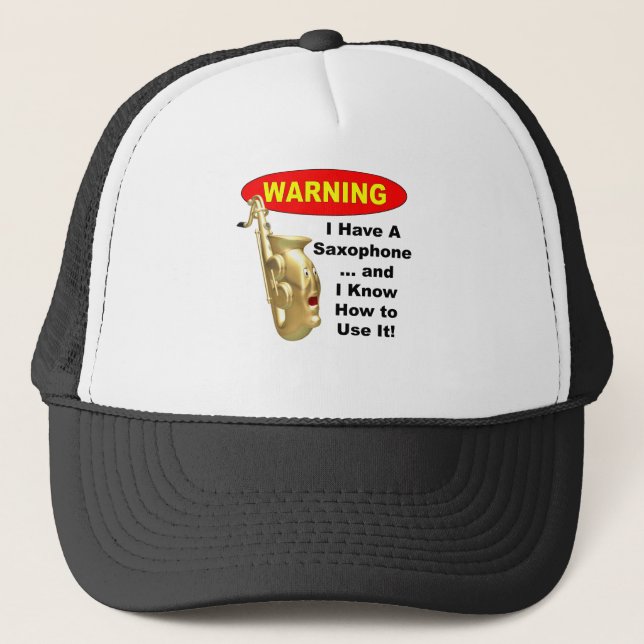 Casquette Avertissement. J'ai un saxophone… (Devant)