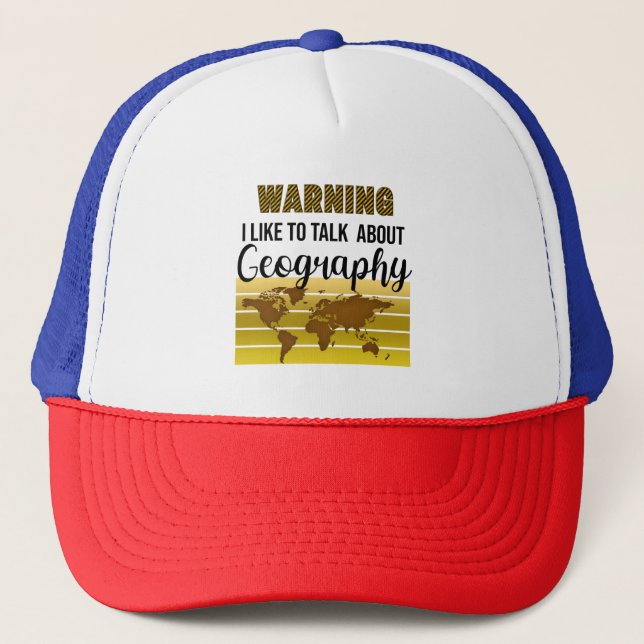 Casquette Avertissement J'aime parler de Géographie (Devant)