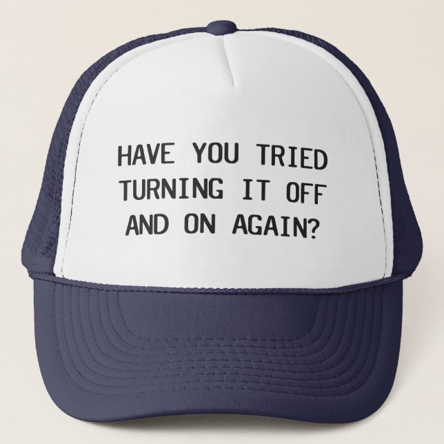 Casquette Avez-Vous Essayé De L'Éteindre Et De Le Redémarrer (Devant)