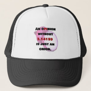 Casquette avis sans 3.14159 est juste un oignon, Drôle