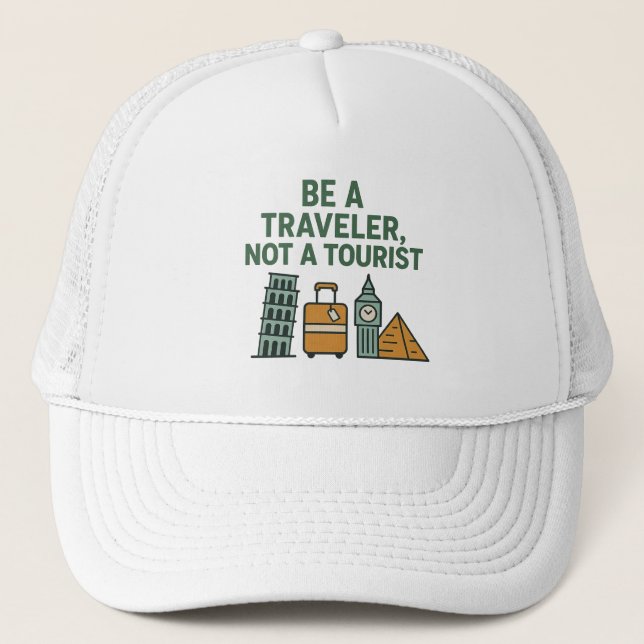 Casquette Be a Traveler, Not a Tourist – Wanderlust-Inspired (Devant)