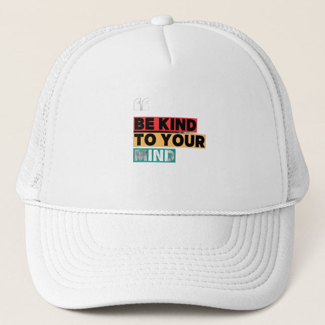 Casquette Be Kind to Your Mind – Mental Health Awareness Cap (Devant)