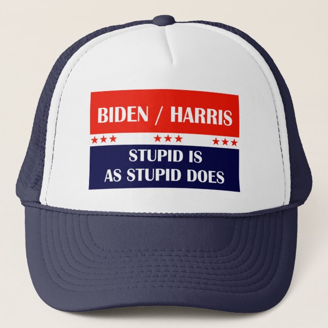 Casquette Biden Harris Stupid est comme Stupid Do! (Devant)