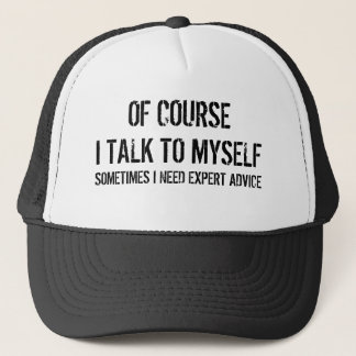 Casquette Bien sûr, je me parle de citations sarcastiques d'