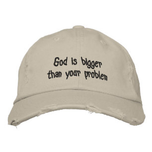 Casquette Brodée Dieu est plus grand que votre problème Citation F