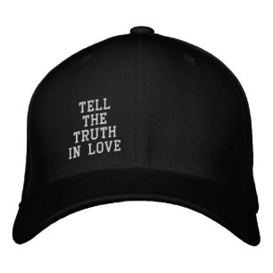 Casquette Brodée Dis la vérité en amour