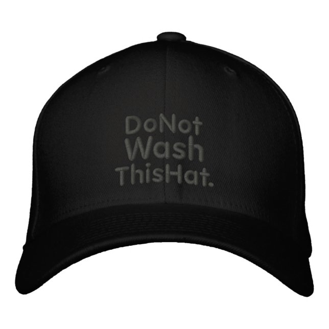 Casquette Brodée Do Not Wash This Hat (Devant)